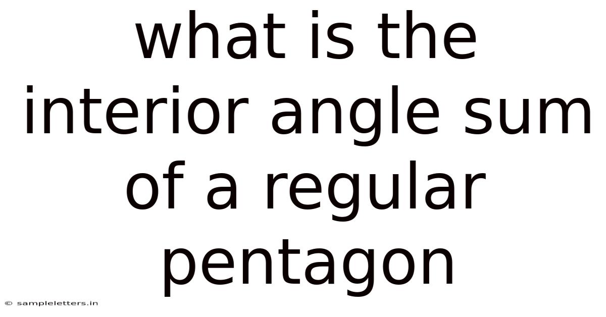 What Is The Interior Angle Sum Of A Regular Pentagon