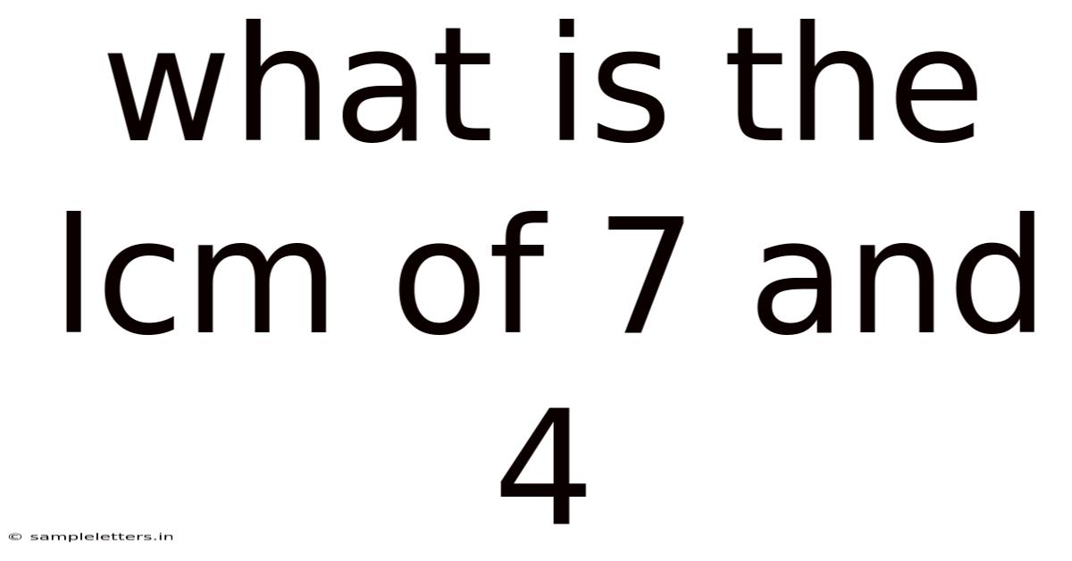 What Is The Lcm Of 7 And 4
