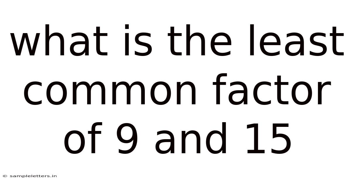 What Is The Least Common Factor Of 9 And 15
