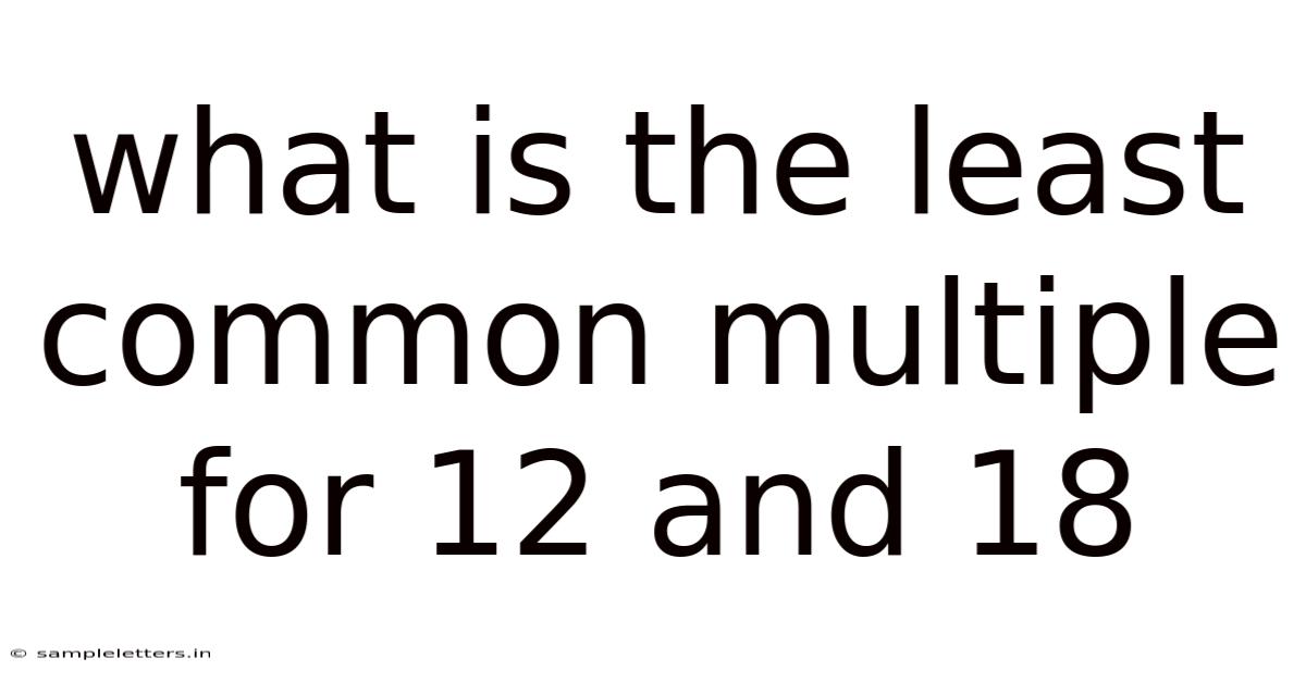 What Is The Least Common Multiple For 12 And 18