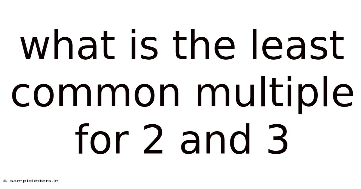What Is The Least Common Multiple For 2 And 3