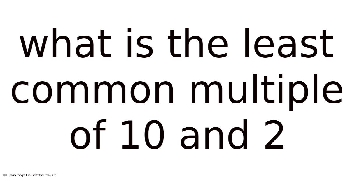 What Is The Least Common Multiple Of 10 And 2