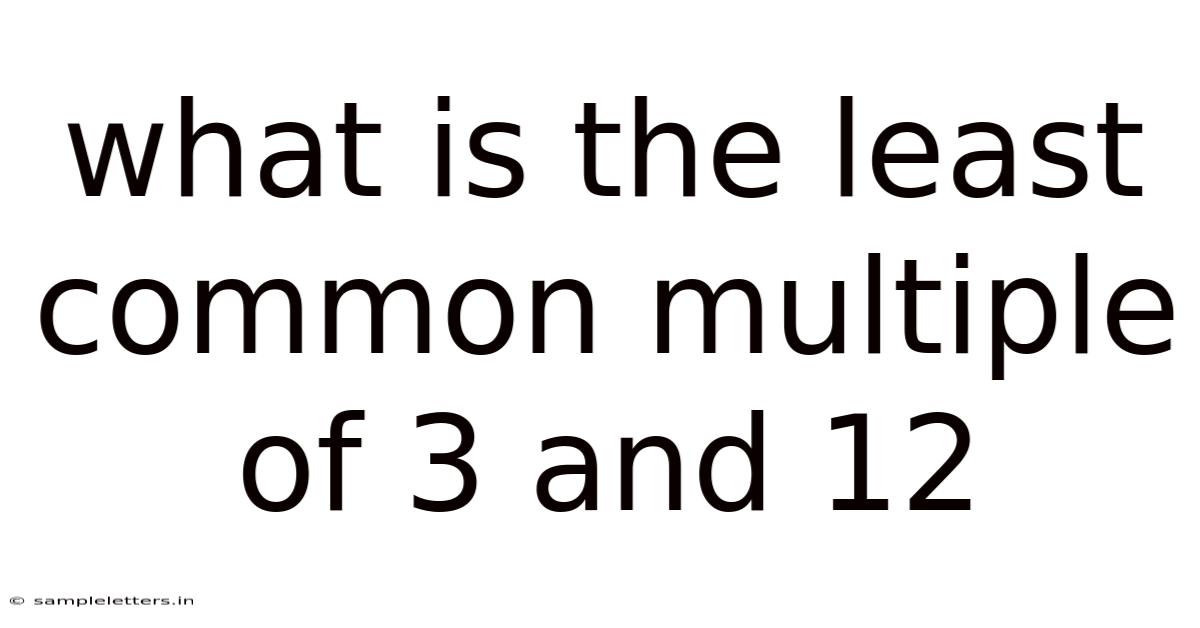 What Is The Least Common Multiple Of 3 And 12
