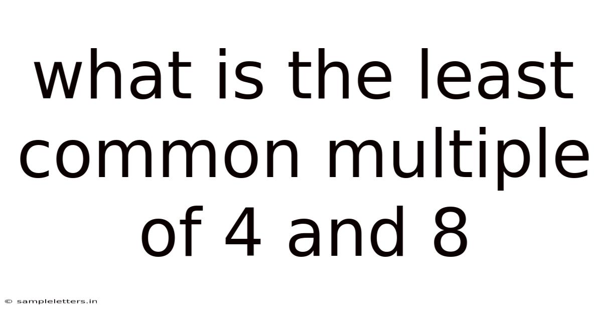What Is The Least Common Multiple Of 4 And 8