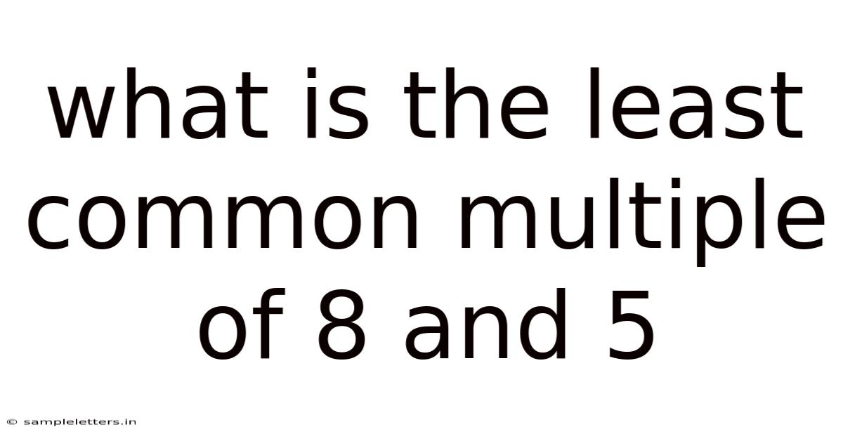What Is The Least Common Multiple Of 8 And 5