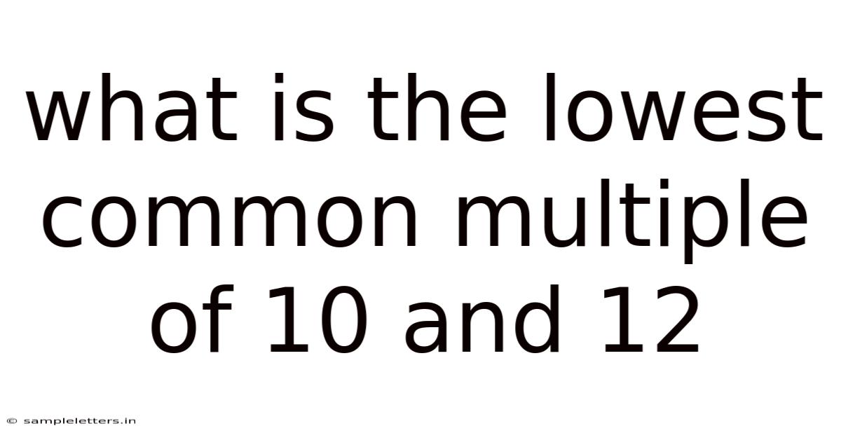 What Is The Lowest Common Multiple Of 10 And 12