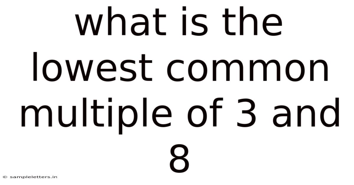 What Is The Lowest Common Multiple Of 3 And 8