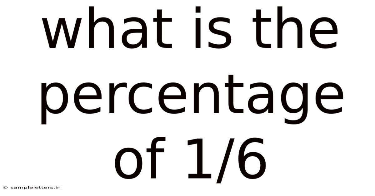 What Is The Percentage Of 1/6