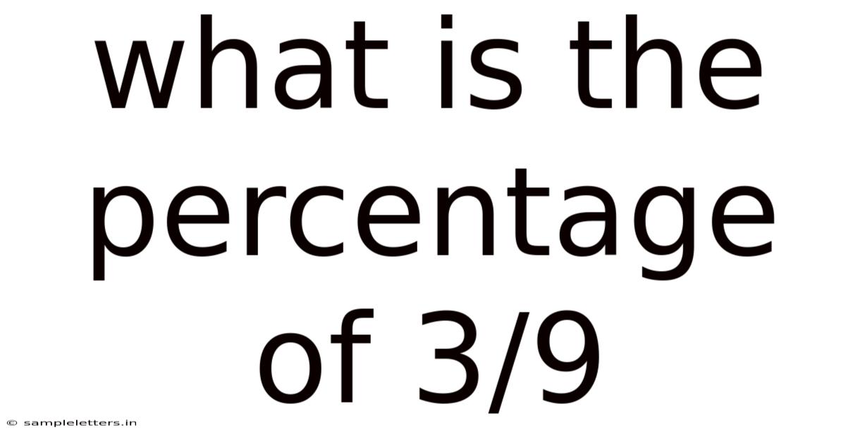 What Is The Percentage Of 3/9