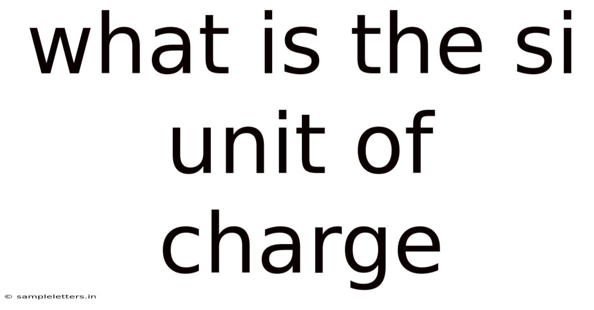 What Is The Si Unit Of Charge