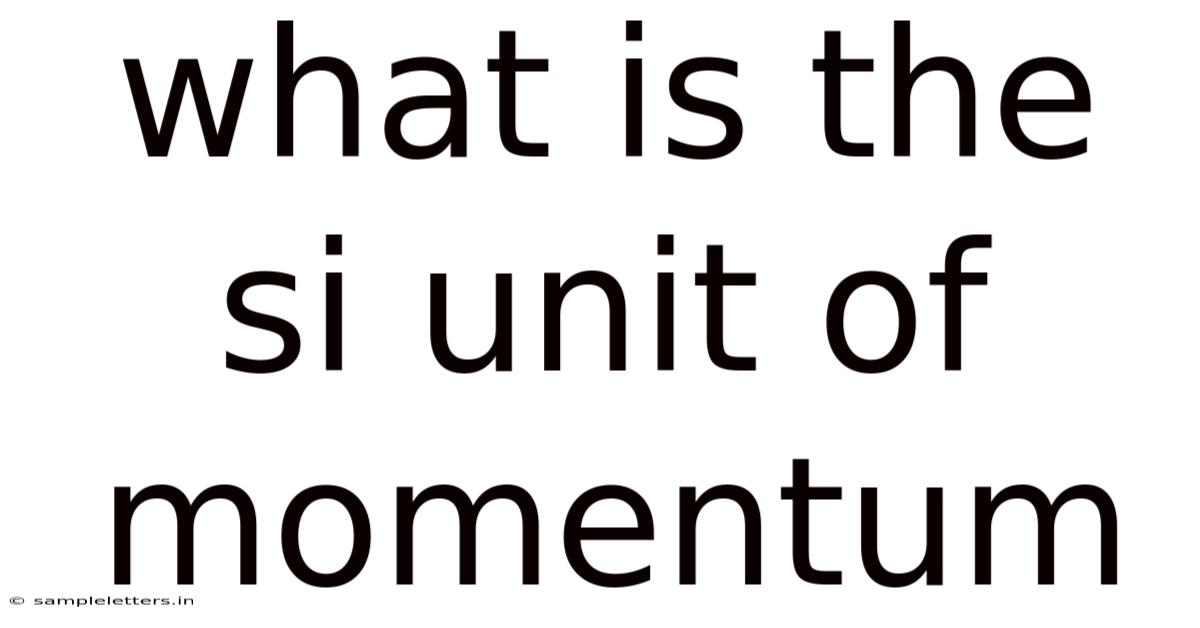 What Is The Si Unit Of Momentum