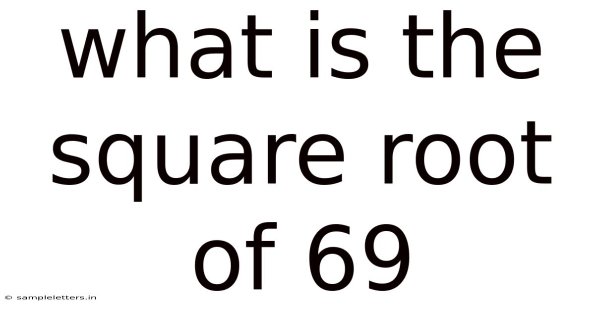 What Is The Square Root Of 69