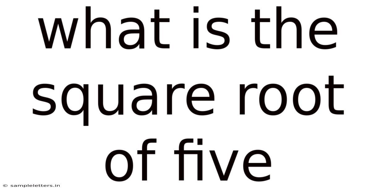 What Is The Square Root Of Five