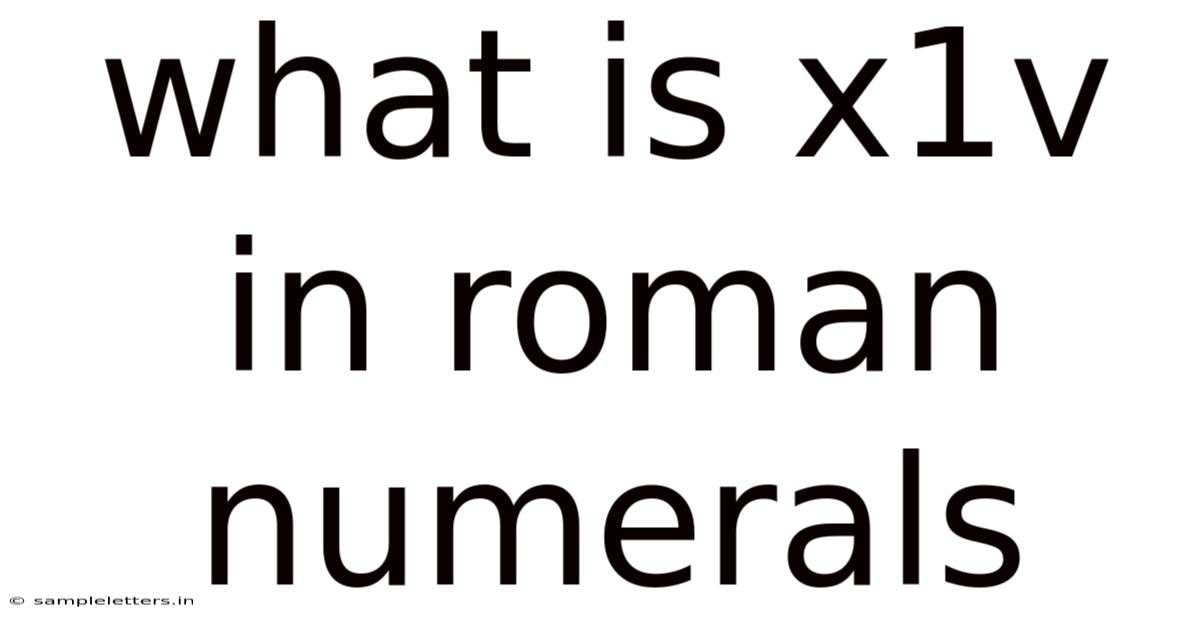 What Is X1v In Roman Numerals