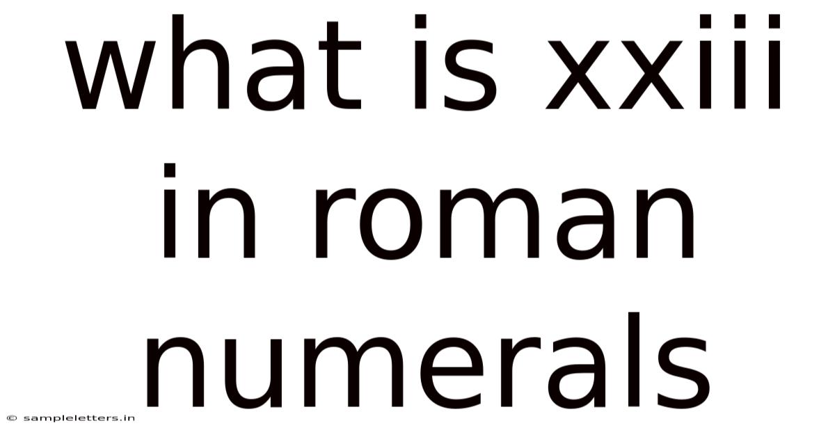 What Is Xxiii In Roman Numerals