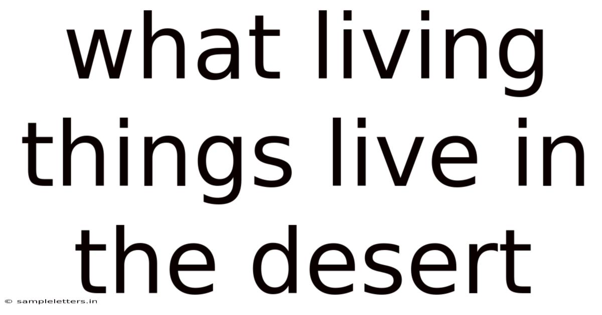 What Living Things Live In The Desert