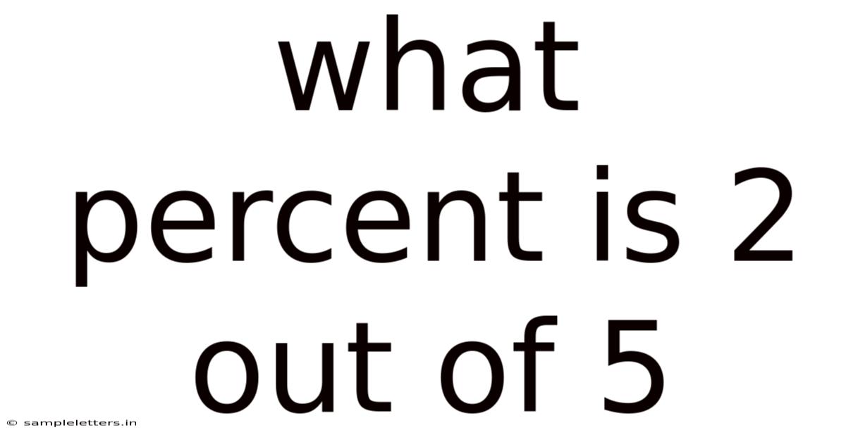 What Percent Is 2 Out Of 5
