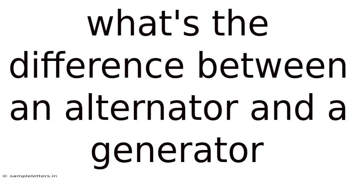 What's The Difference Between An Alternator And A Generator