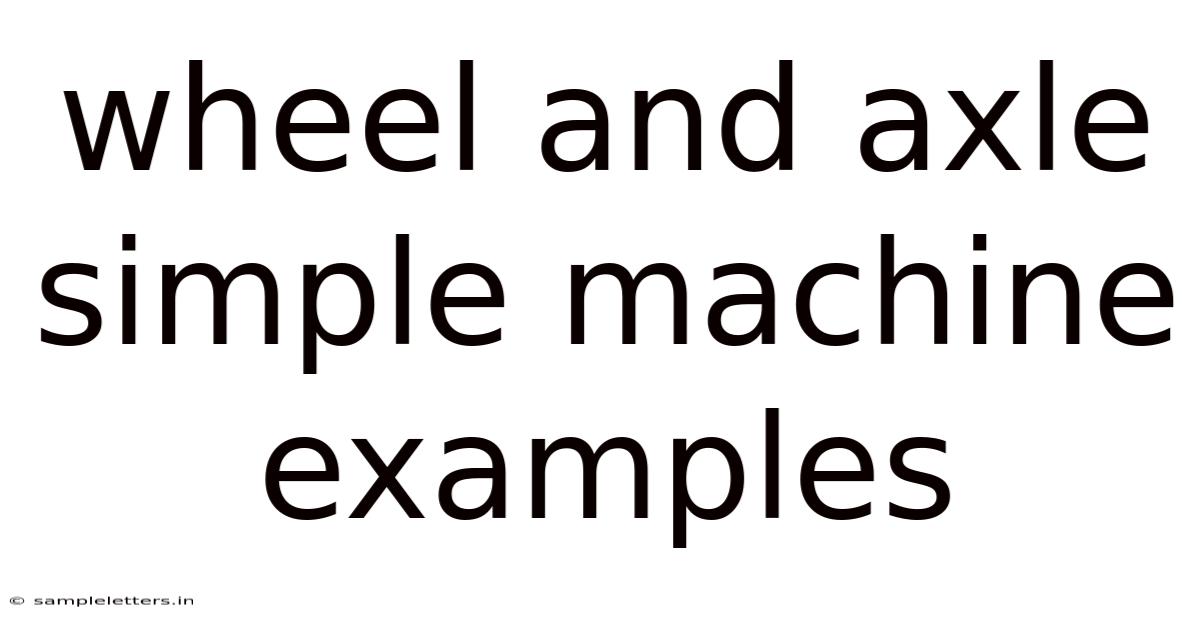 Wheel And Axle Simple Machine Examples