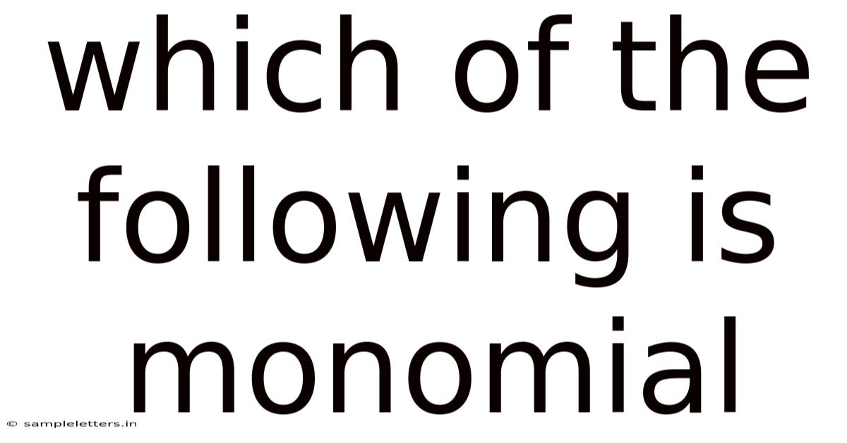 Which Of The Following Is Monomial