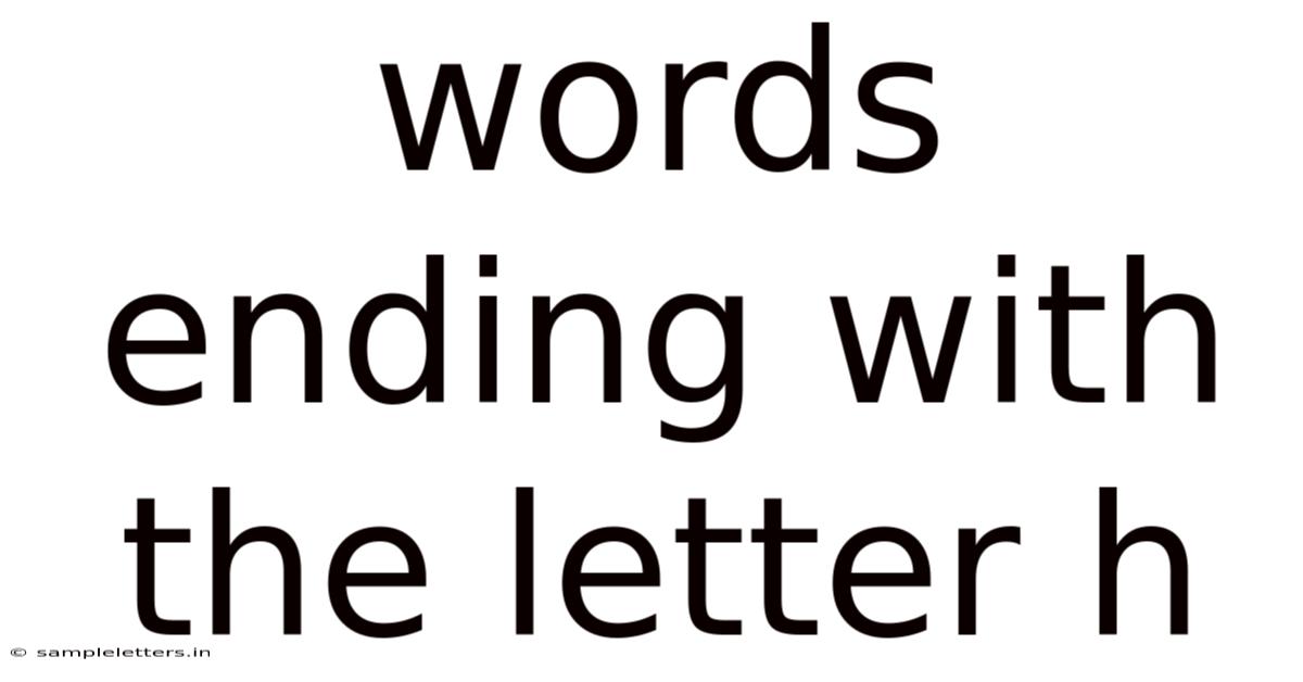 Words Ending With The Letter H