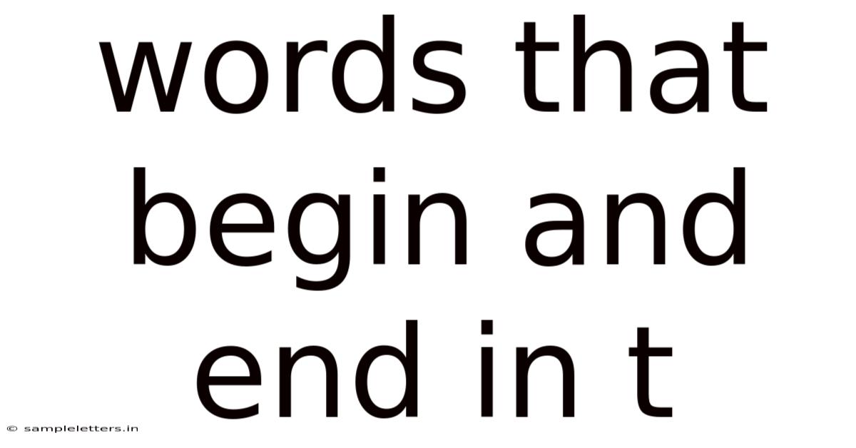 Words That Begin And End In T