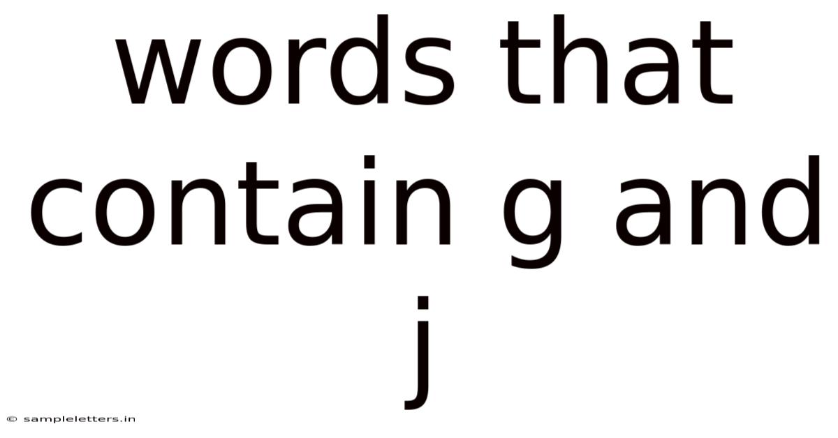 Words That Contain G And J