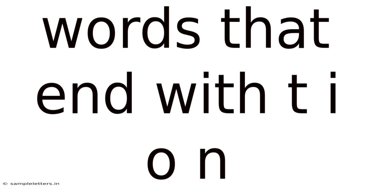 Words That End With T I O N