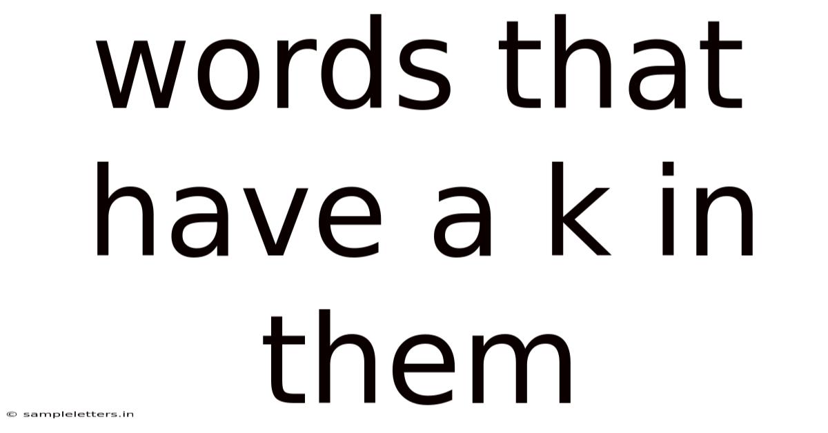 Words That Have A K In Them
