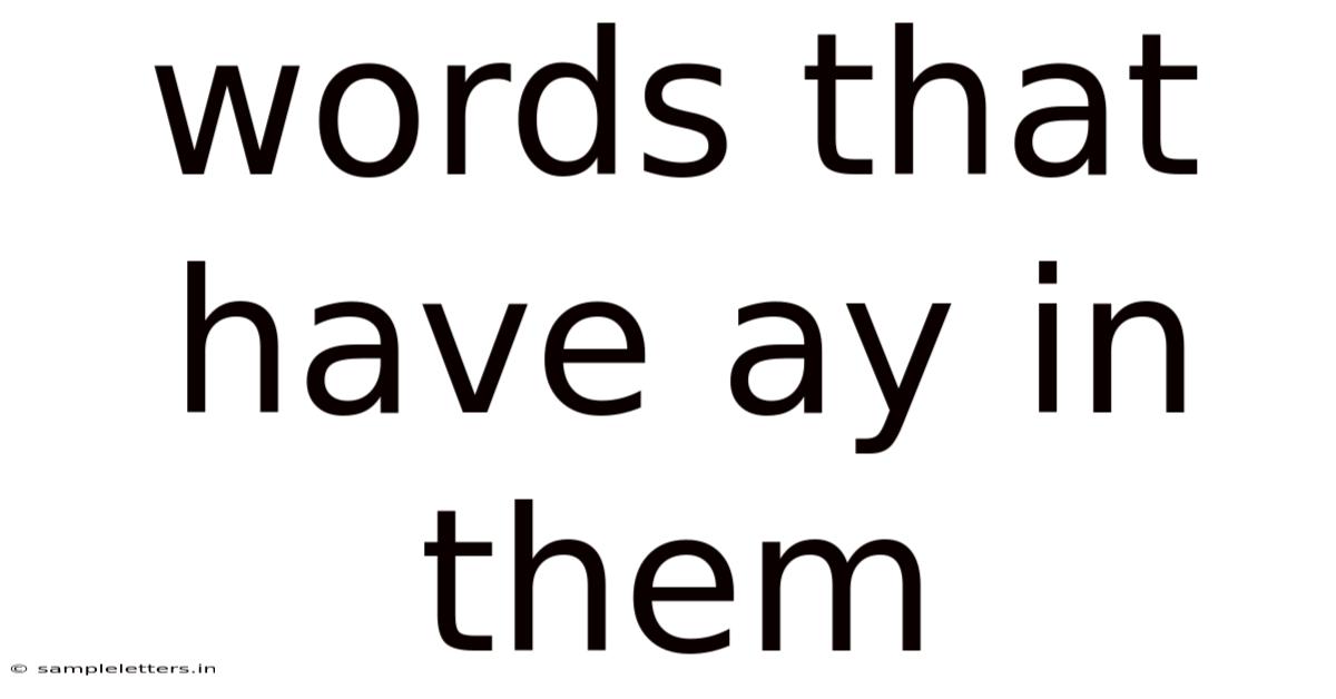 Words That Have Ay In Them