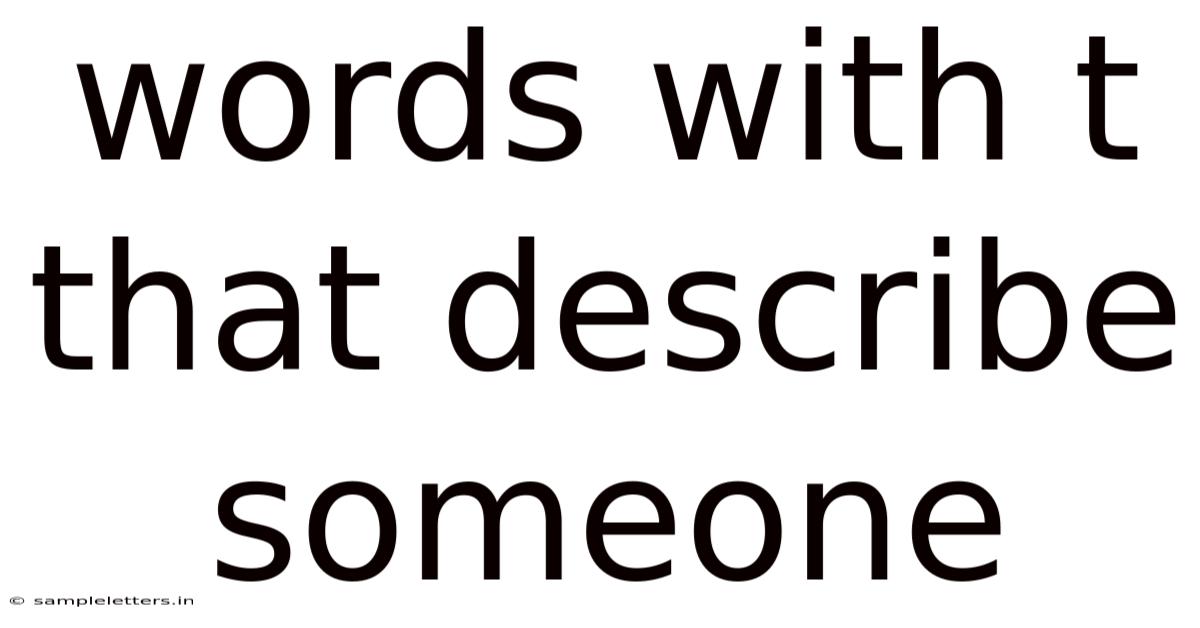 Words With T That Describe Someone