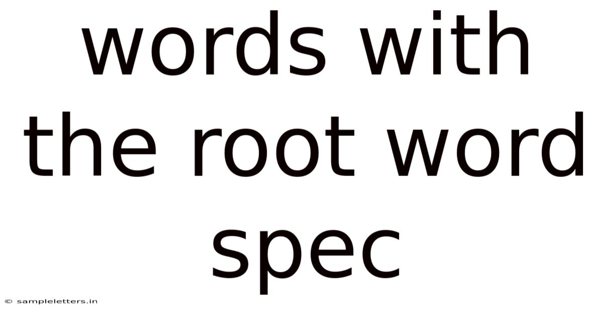 Words With The Root Word Spec
